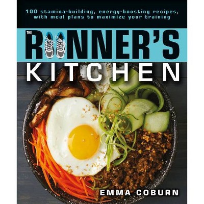 The Runner's Kitchen - by  Emma Coburn (Paperback)