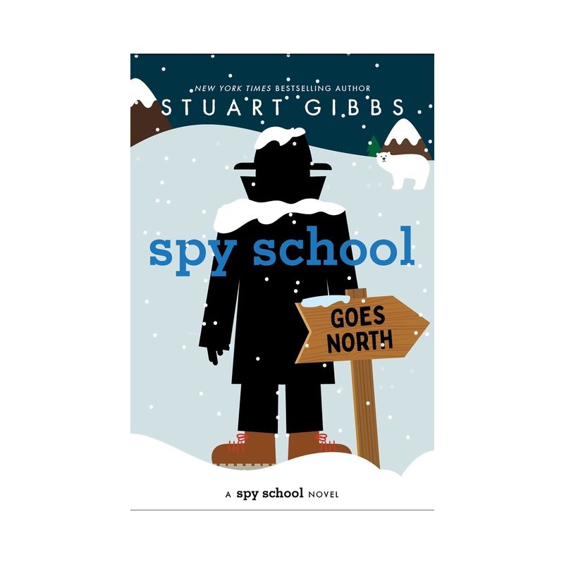 Spy School Goes North - by Stuart Gibbs, 1 of 2