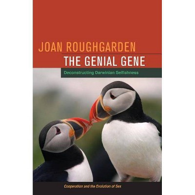 The Genial Gene - by  Joan Roughgarden (Paperback)