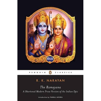 The Ramayana - (Penguin Classics) by  R K Narayan (Paperback)