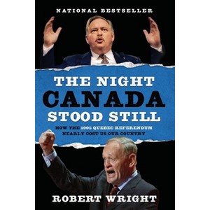 The Night Canada Stood Still - by  Robert Wright (Paperback) - 1 of 1