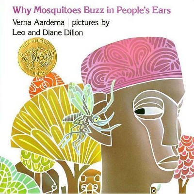 Why Mosquitoes Buzz in People's Ears - by  Verna Aardema (Hardcover)