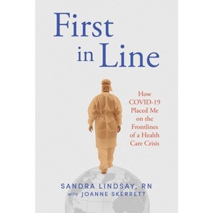 First in Line - by  Sandra Lindsay (Hardcover) - 1 of 1