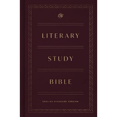 ESV Literary Study Bible - (Hardcover)