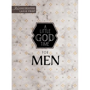 A Little God Time for Men - by  Broadstreet Publishing Group LLC (Leather Bound) - 1 of 1