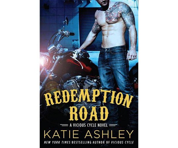 Redemption Road - (Vicious Cycle Novel)by  Katie Ashley (Paperback)