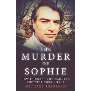 The Murder of Sophie - by  Michael Sheridan (Paperback) - 1 of 1