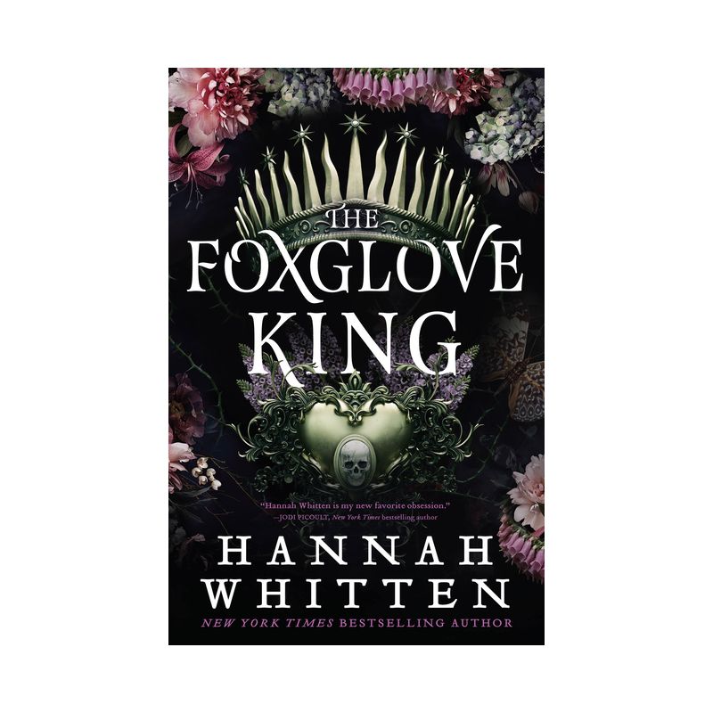 The Foxglove King - (The Nightshade Crown) by Hannah Whitten, 1 of 2