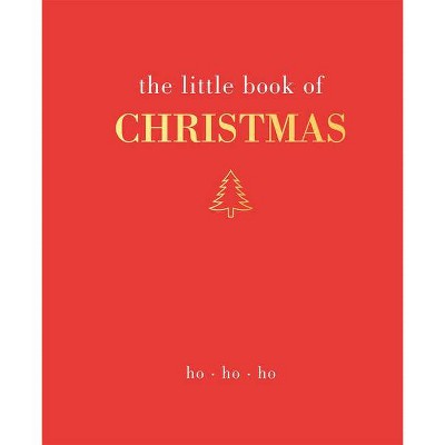 The Little Book of Christmas - by  Joanna Gray (Hardcover)