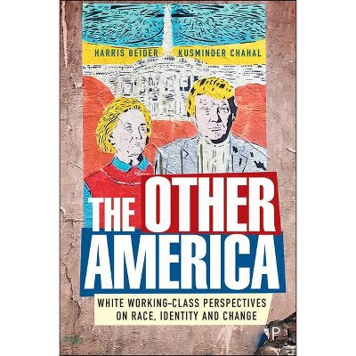 The Other America - by  Harris Beider & Kusminder Chahal (Hardcover)