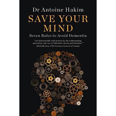 Save Your Mind - by  Antoine Hakim (Paperback)