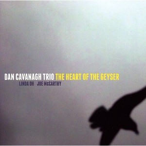 Dan Cavanagh - Heart of the Geyser (CD) - 1 of 1