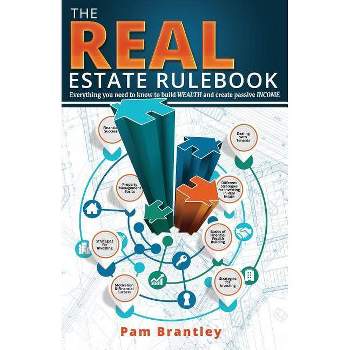 The Real Estate Rule Book - by  Pam Brantley (Paperback)