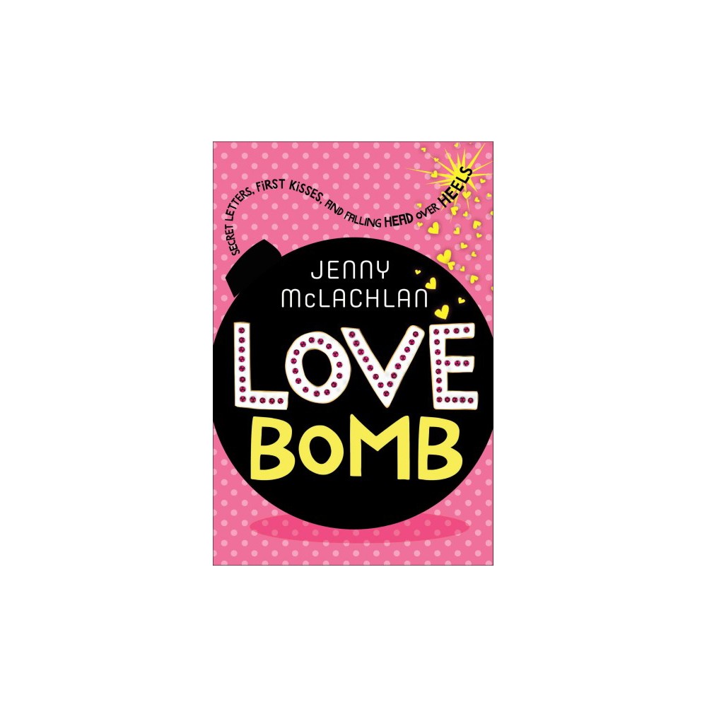 Love Bomb - Reprint (Ladybirds) by Jenny Mclachlan (Paperback)