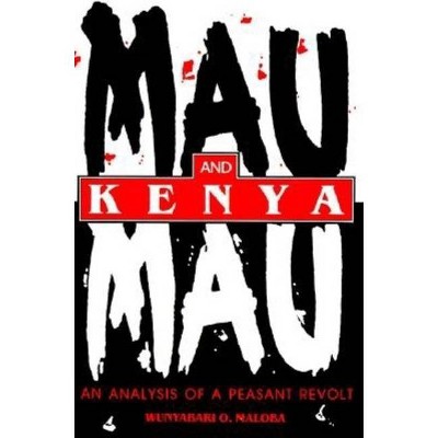 Mau Mau and Kenya - (Blacks in the Diaspora) by  Wunyabari O Maloba (Paperback)