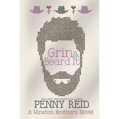 Grin and Beard It - by  Penny Reid (Paperback)