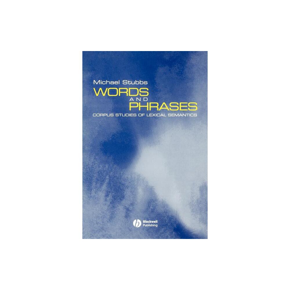 Words and Phrases - (Language in Society) by Michael Stubbs (Paperback)