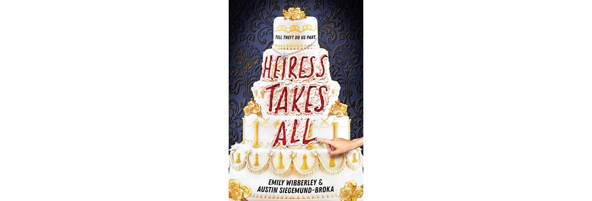 Heiress Takes All - by  Emily Wibberley & Austin Siegemund-Broka (Hardcover)