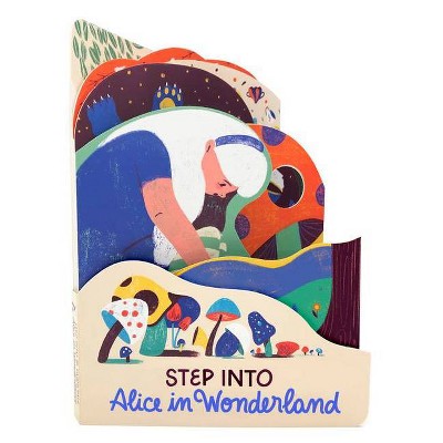 Alice in Wonderland, 1 - (Step Into...) by  Words&pictures (Board Book)