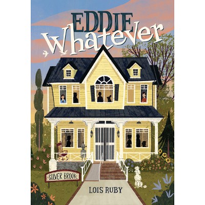 Eddie Whatever - by  Lois Ruby (Paperback)