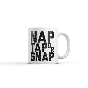 Crazy Dog T-Shirts Nap Tap Or Snap Mug Funny Sarcastic Jiu Jitsu Graphic Novelty Coffee Cup-11oz - 1 of 4
