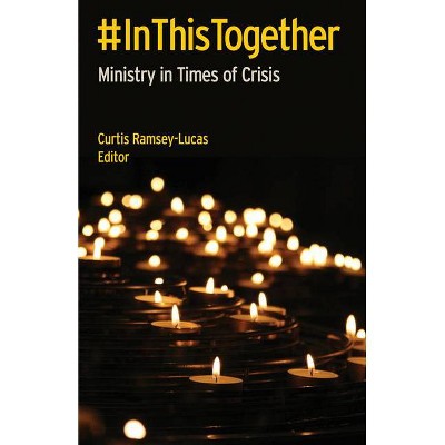 #inthistogether - by  Curtis Ramsey-Lucas (Paperback)