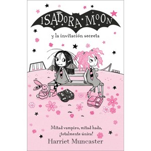 Isadora Moon Y La Invitación Secreta / Isadora Moon and the New Girl - by  Harriet Muncaster (Paperback) - 1 of 1