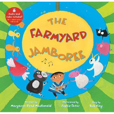 The Farmyard Jamboree - by  Margaret Read MacDonald (Paperback)