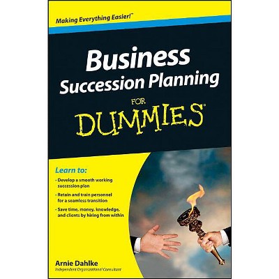 Business Succession Planning for Dummies - by  Arnold Dahlke (Paperback)