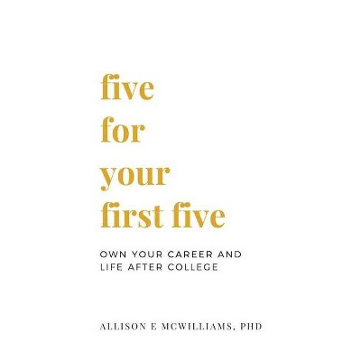 Five For Your First Five - by  Allison E McWilliams (Paperback)