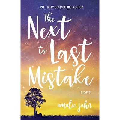  The Next to Last Mistake - by  Amalie Jahn (Paperback) 