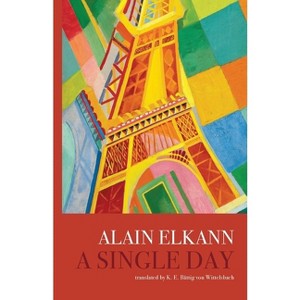 A Single Day - by  Alain Elkann (Paperback) - 1 of 1