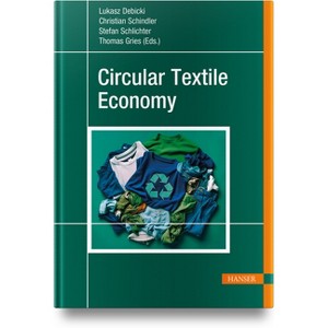 Circular Textile Economy - by  Thomas Gries (Hardcover) - 1 of 1