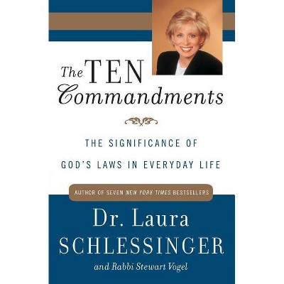 The Ten Commandments - by  Laura C Schlessinger & Stewart Vogel (Paperback)