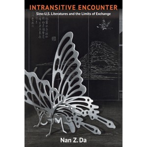 Intransitive Encounter - by  Nan Da (Hardcover) - 1 of 1