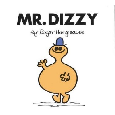 Mr. Dizzy - (Mr. Men and Little Miss) by  Roger Hargreaves (Paperback)