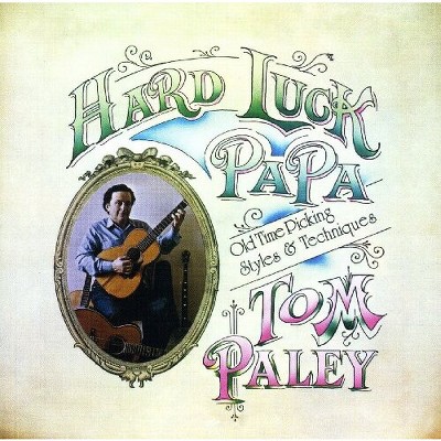 Tom Paley - Hard Luck Papa (CD)