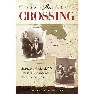 The Crossing - by  Charles Maddaus (Paperback)