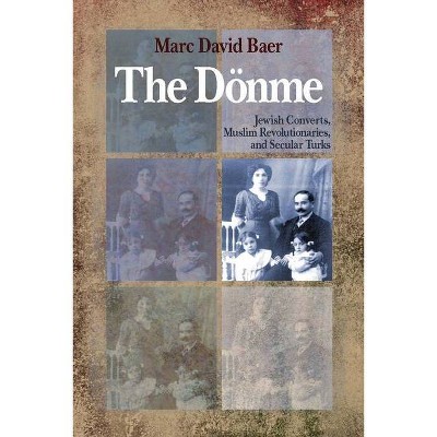 The Dönme - by  Marc David Baer (Paperback)