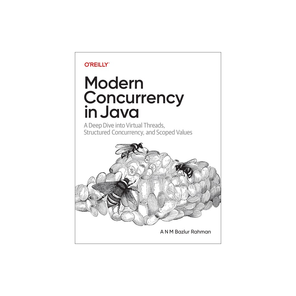 Modern Concurrency in Java - by A N M Bazlur Rahman (Paperback)