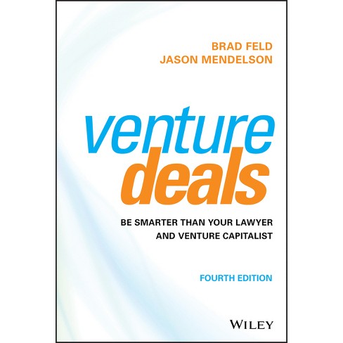 Venture Deals - 4th Edition by  Brad Feld & Jason Mendelson (Hardcover) - image 1 of 1