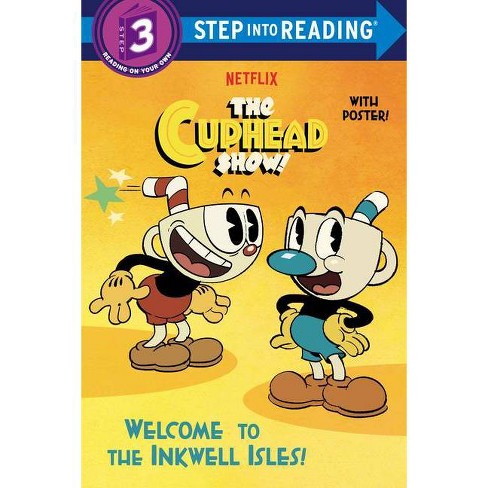 Welcome to the Inkwell Isles! (the Cuphead Show!) - (Step Into Reading) by Rachel Chlebowski (Paperback) - image 1 of 1