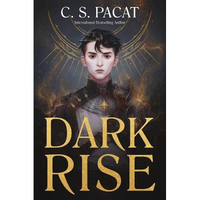 Dark Rise - by  C S Pacat (Hardcover)