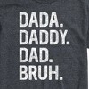 Men's - Instant Message - Dada Daddy Dad Bruh Short Sleeve Graphic T-Shirt - 2 of 4