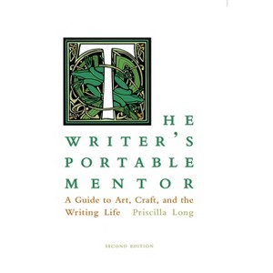 The Writer's Portable Mentor - by  Priscilla Long (Paperback) - 1 of 1