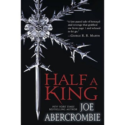 Half a King - (Shattered Sea) by  Joe Abercrombie (Paperback)