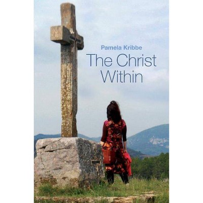 The Christ Within - by  Pamela Kribbe (Paperback)