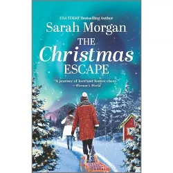 The Christmas Escape - by  Sarah Morgan (Paperback)