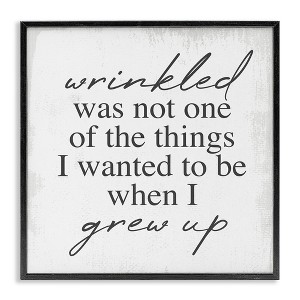 Stupell Industries Sassy Wrinkled Aging Phrase, 12" x 12" - 1 of 4