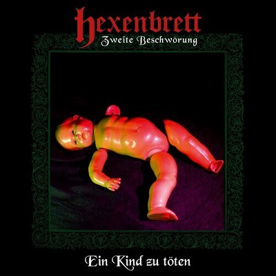 Hexenbrett - Zweite Beschworung: Ein Kind Zu Toten (Vinyl)